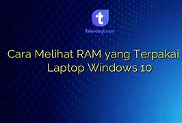 Cara Melihat Ram Komputer Windows 10